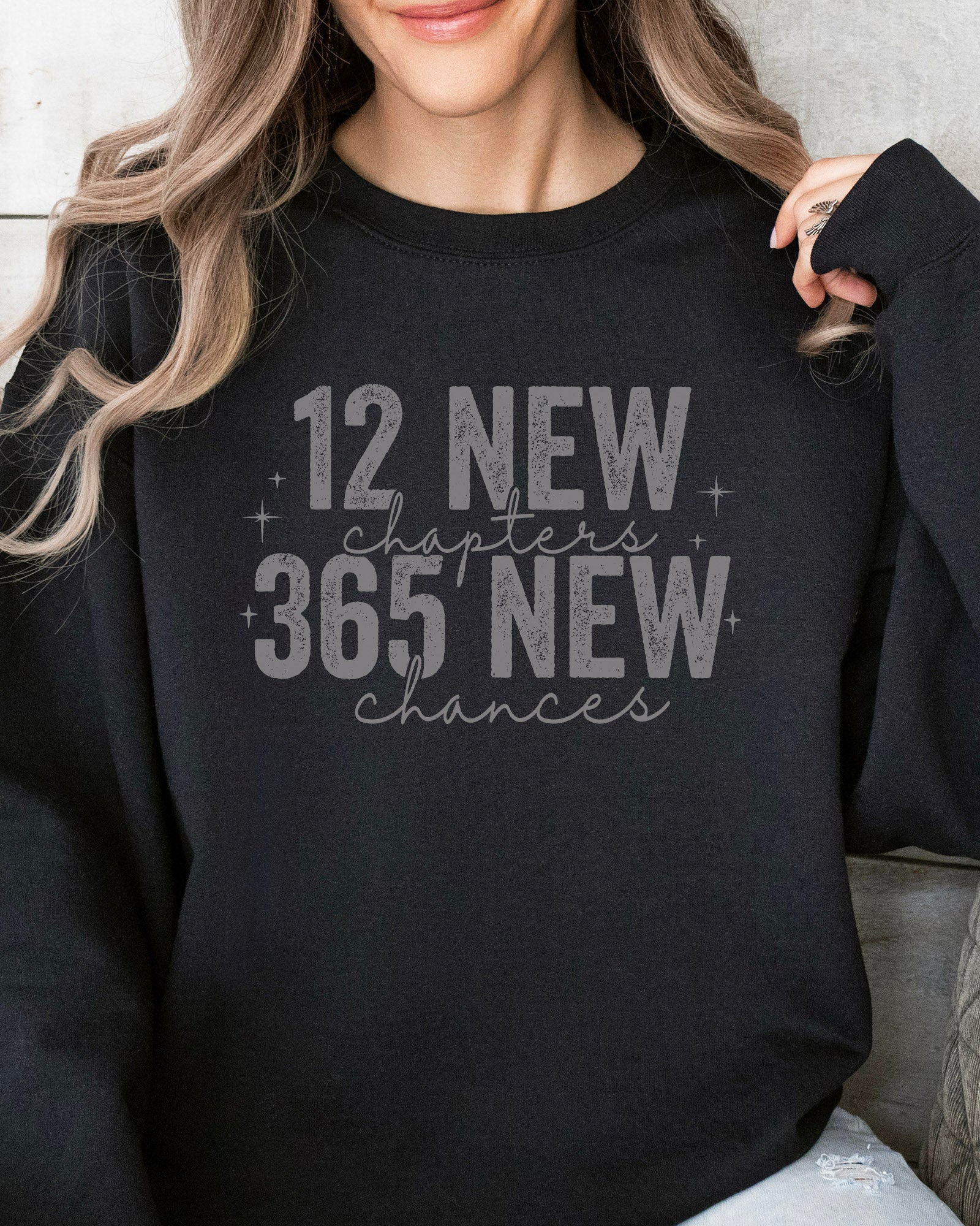 365 New Chances Sweatshirt