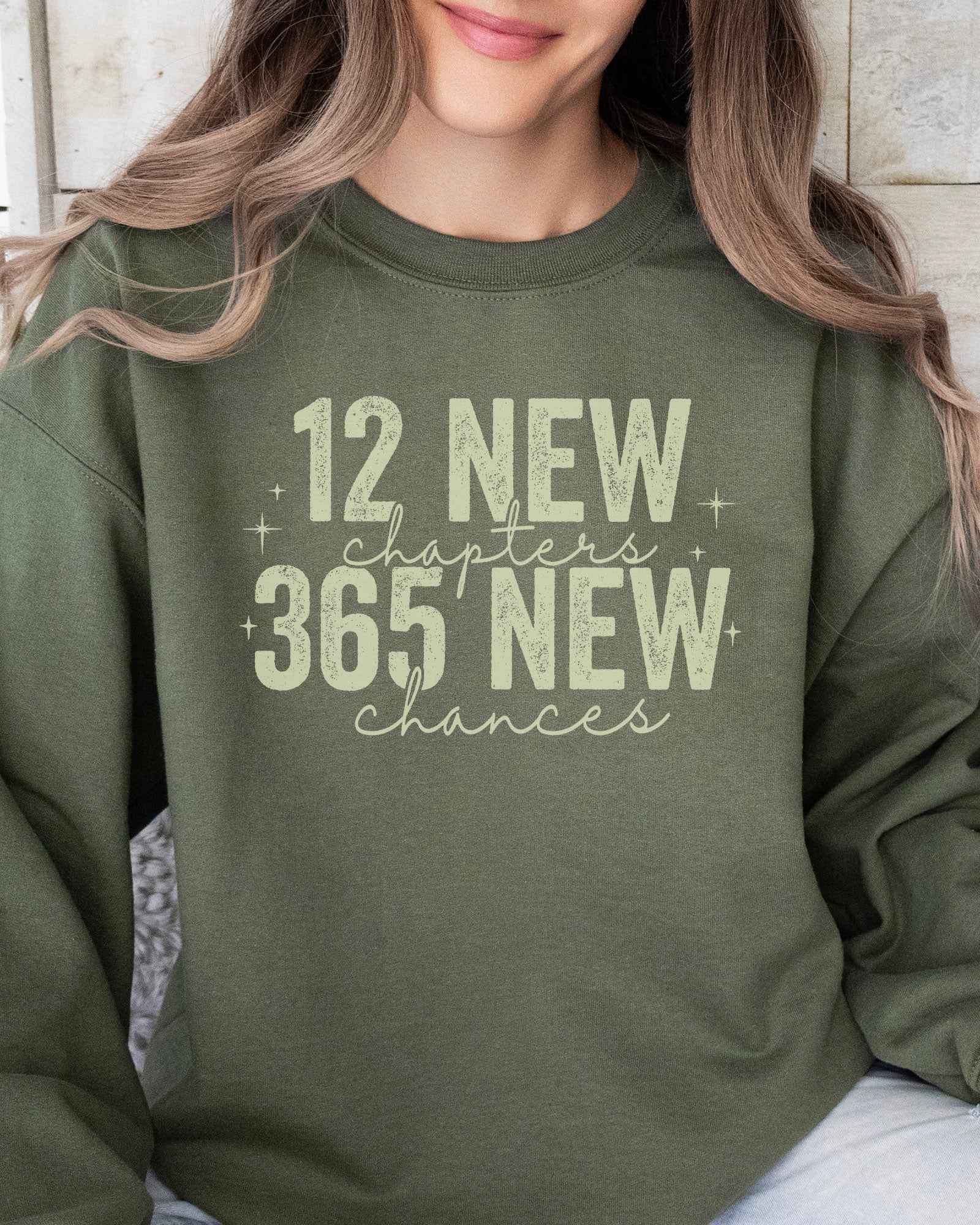 365 New Chances Sweatshirt