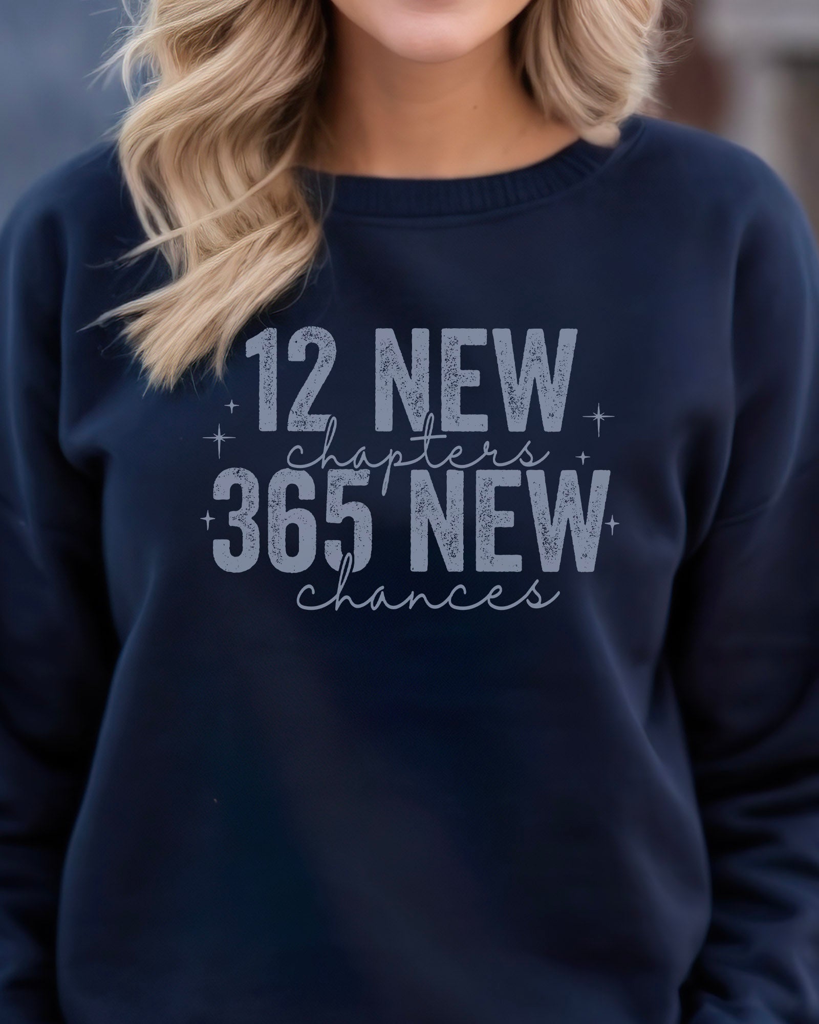 365 New Chances Sweatshirt