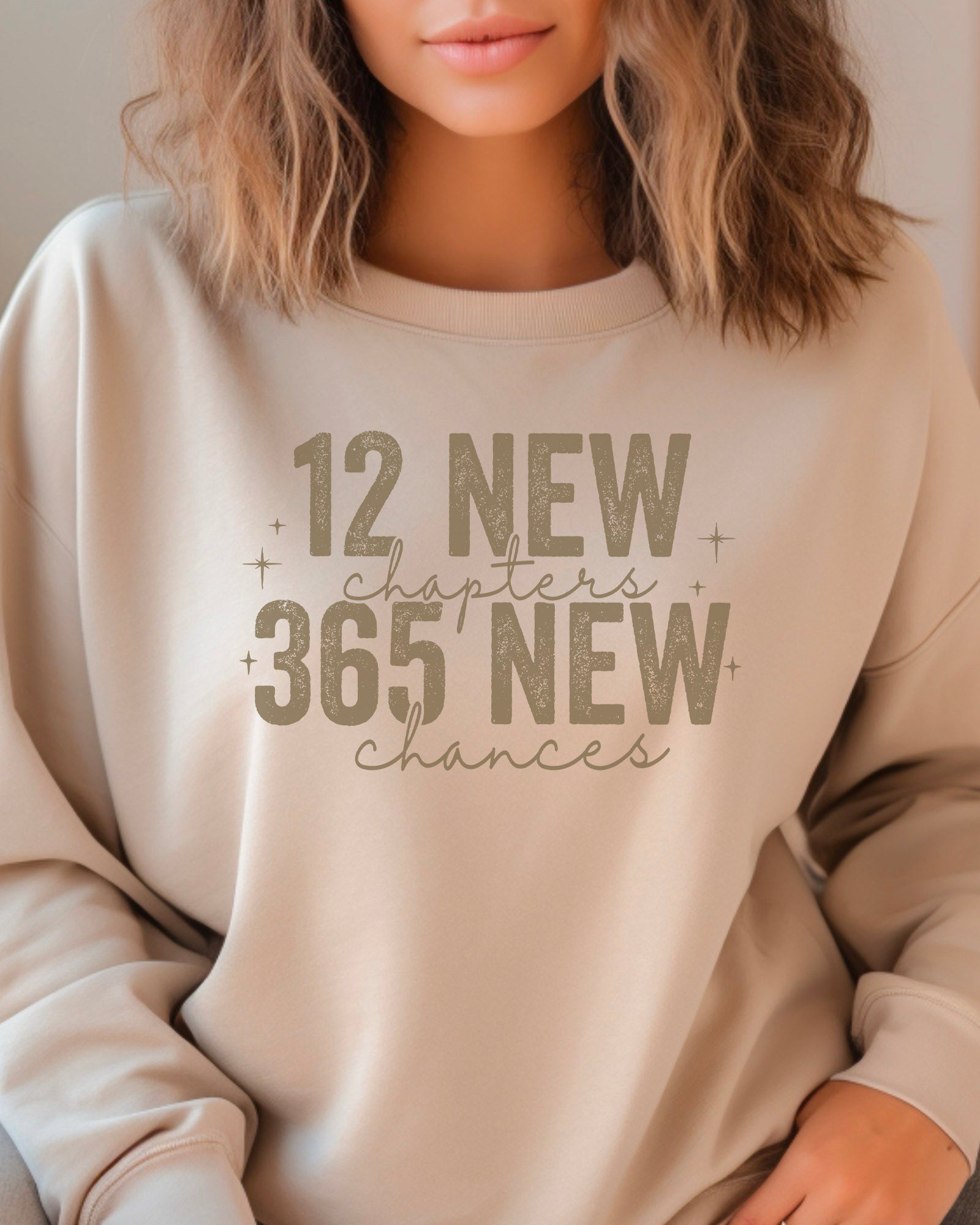 365 New Chances Sweatshirt