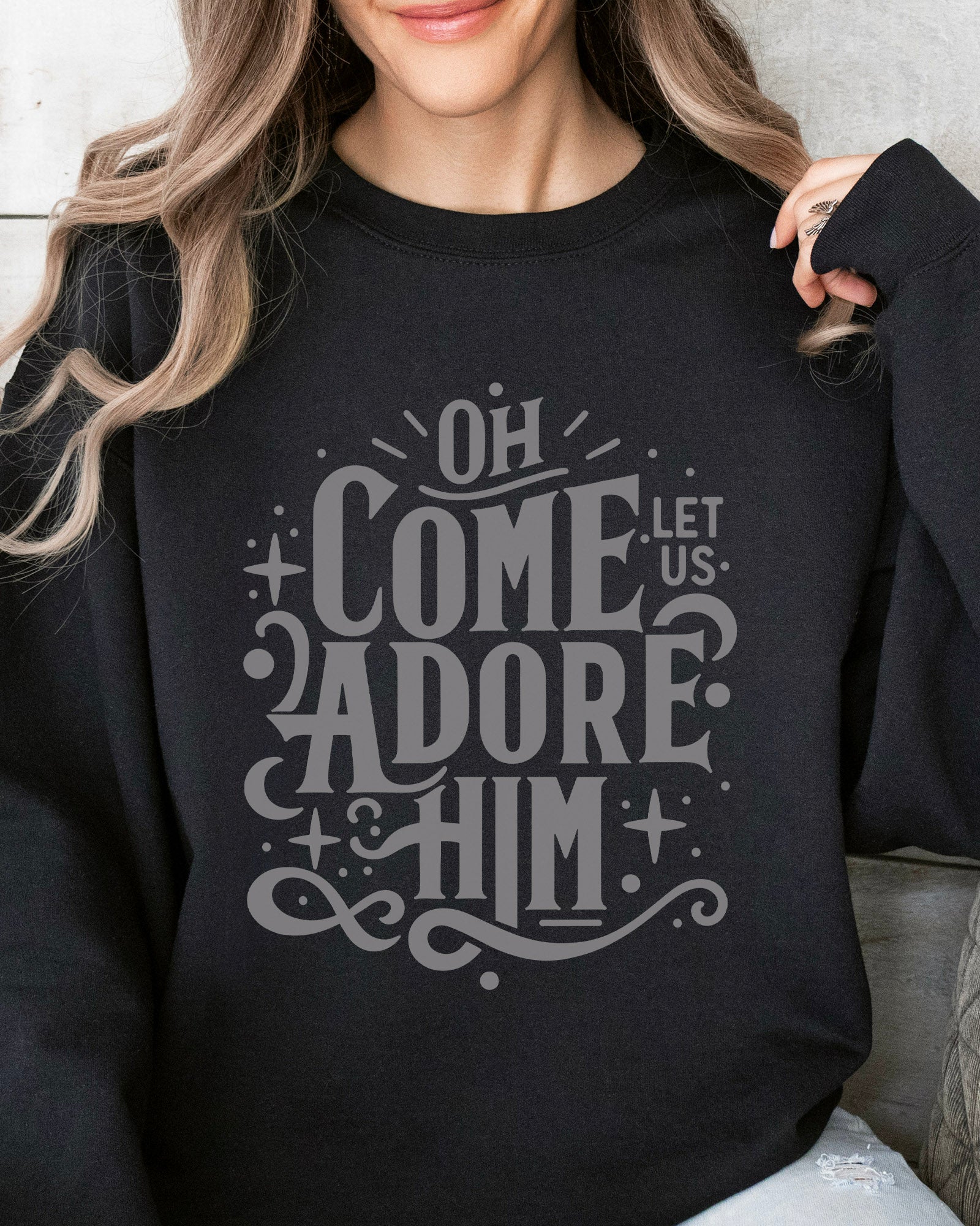 Come Adore Him Sweatshirt