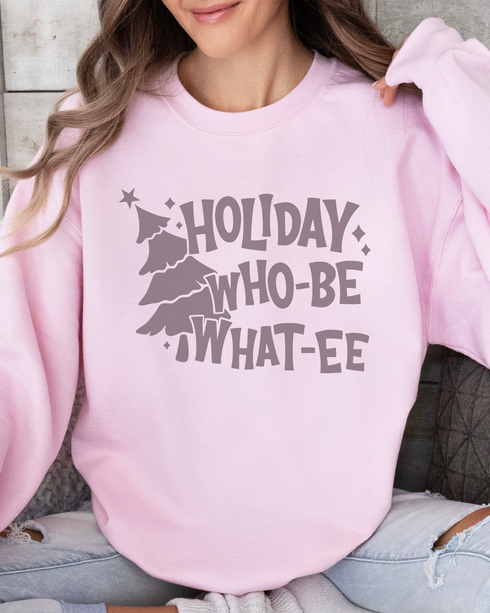 Holiday WhoBe Whatee Sweatshirt