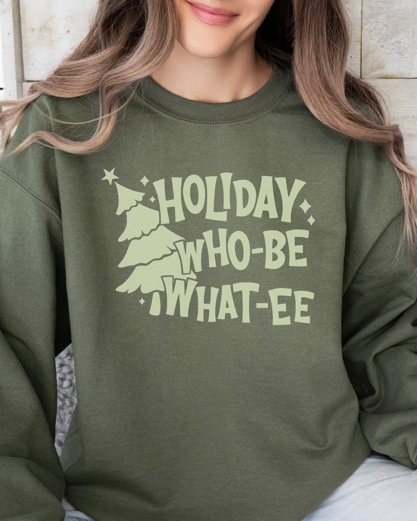 Holiday WhoBe Whatee Sweatshirt