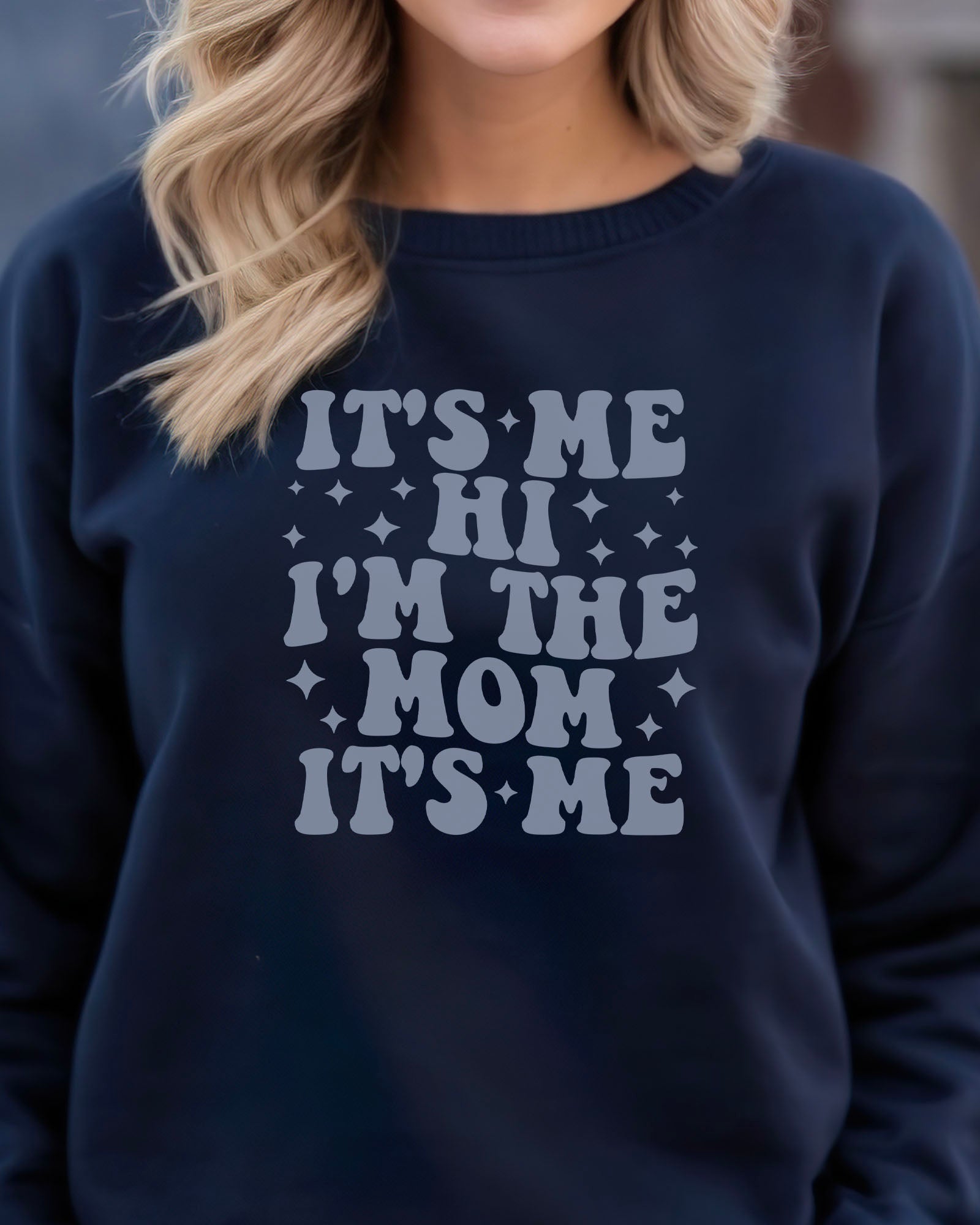 It's Me I'm The Mom Sweatshirt