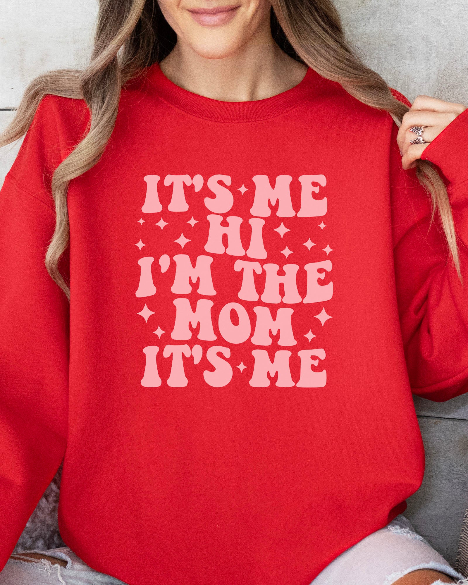 It's Me I'm The Mom Sweatshirt