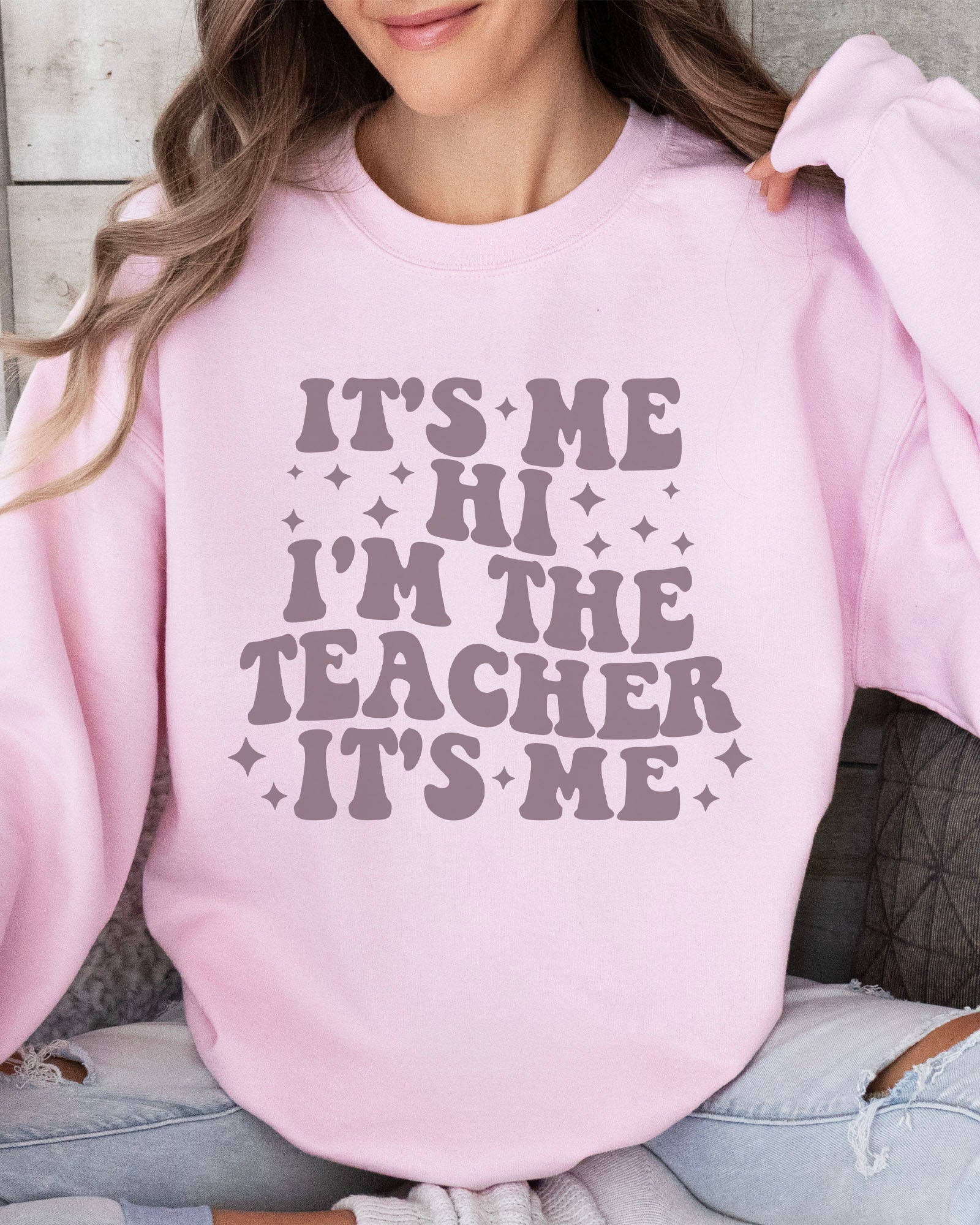 It's Me I'm The Teacher Sweatshirt