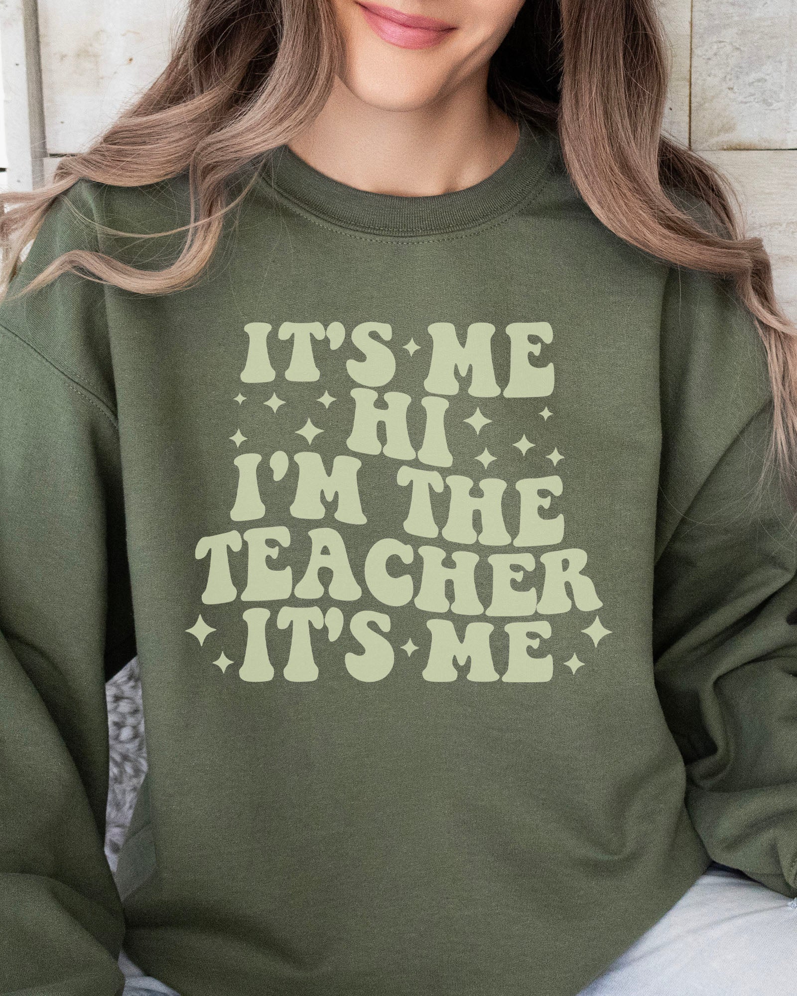 It's Me I'm The Teacher Sweatshirt