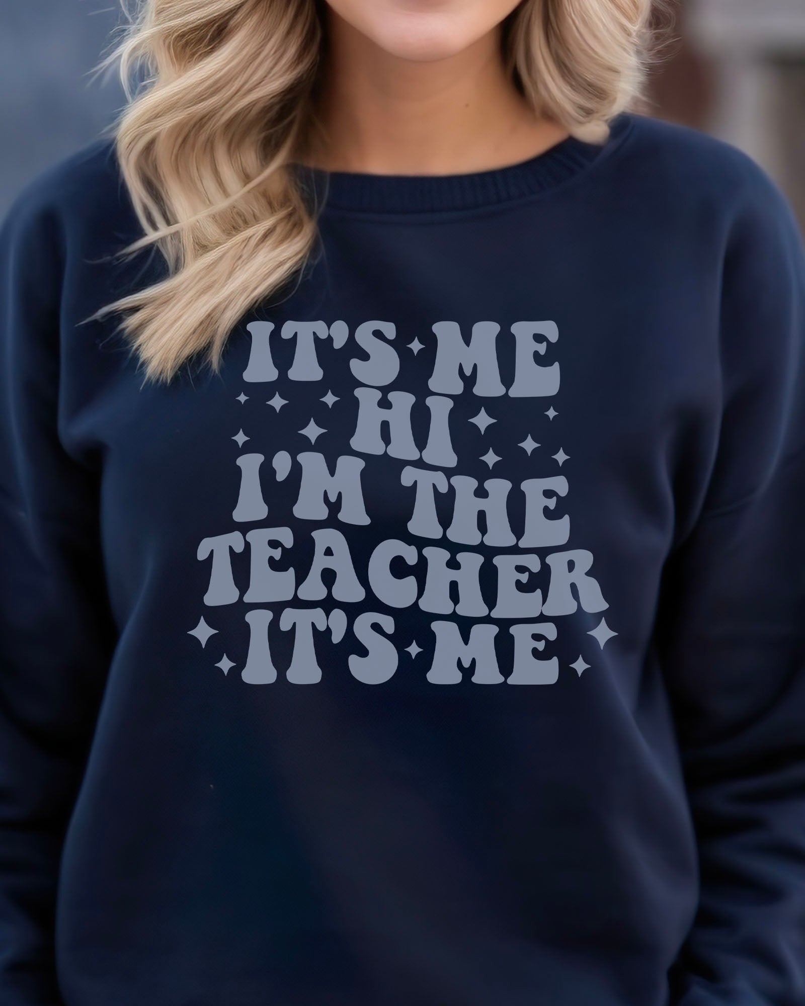 It's Me I'm The Teacher Sweatshirt