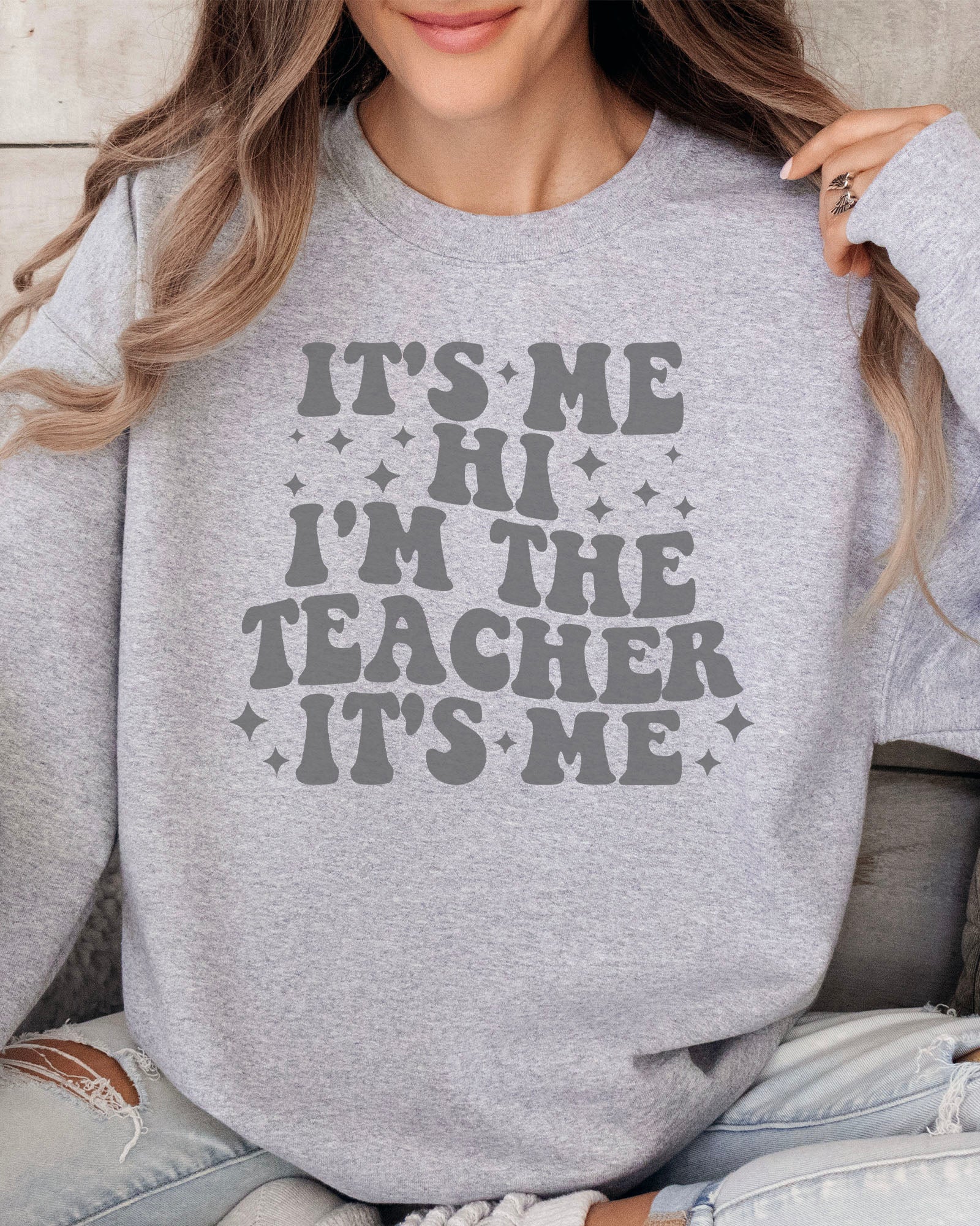 It's Me I'm The Teacher Sweatshirt