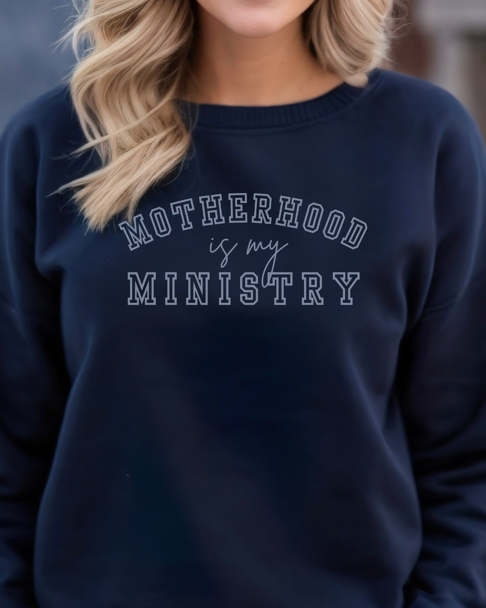 Motherhood Is My Ministry Sweatshirt