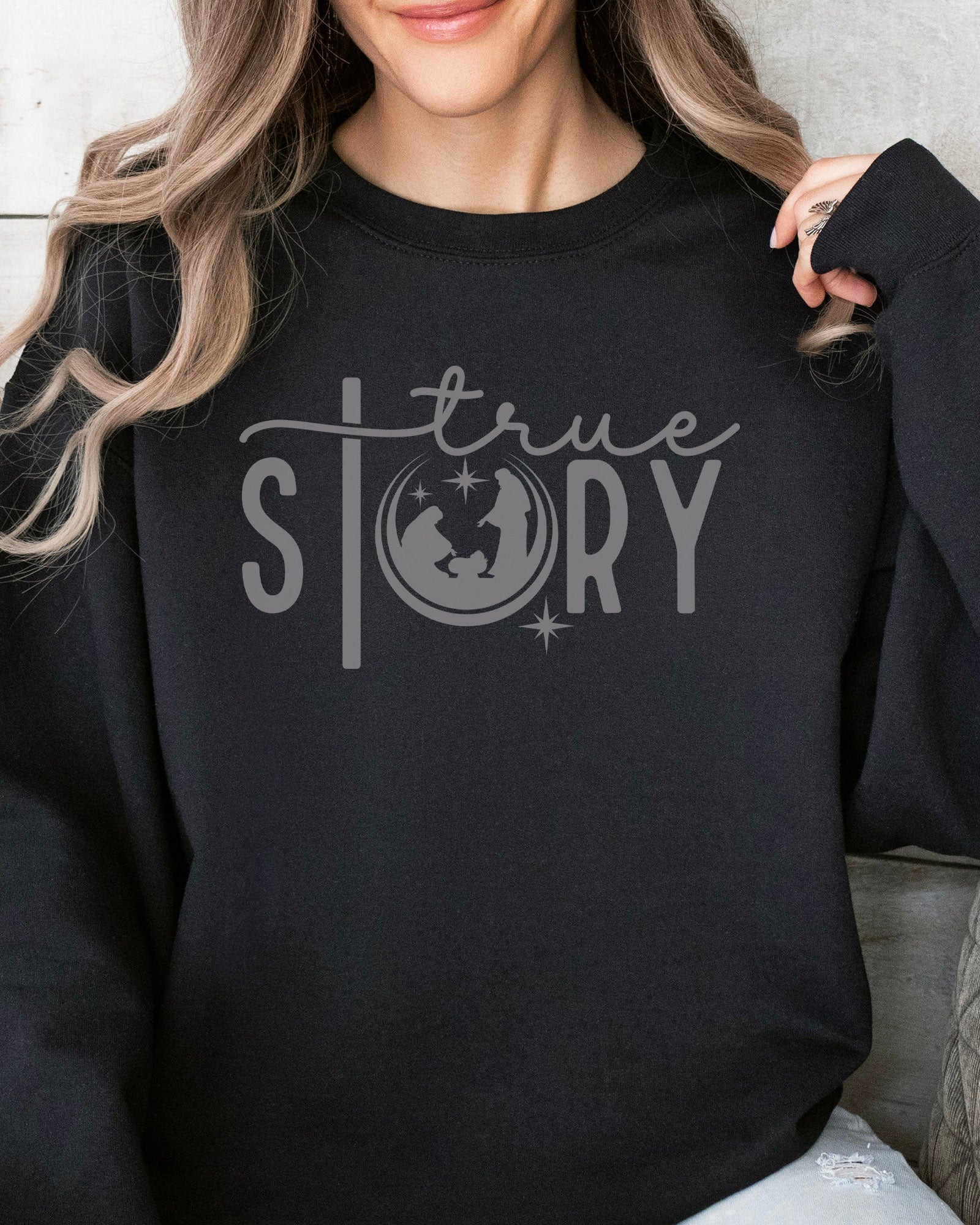 True Story Sweatshirt