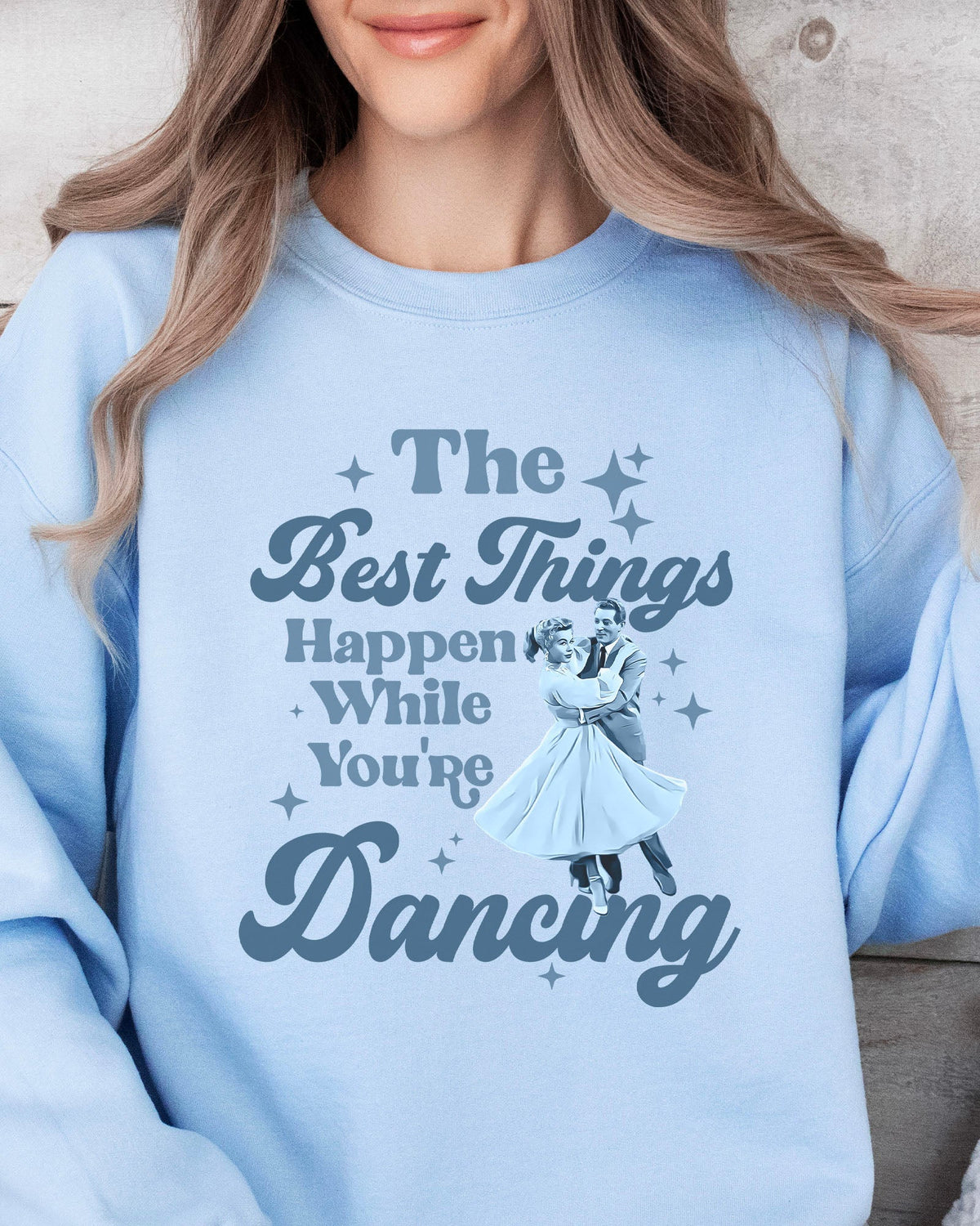 While You're Dancing Sweatshirt